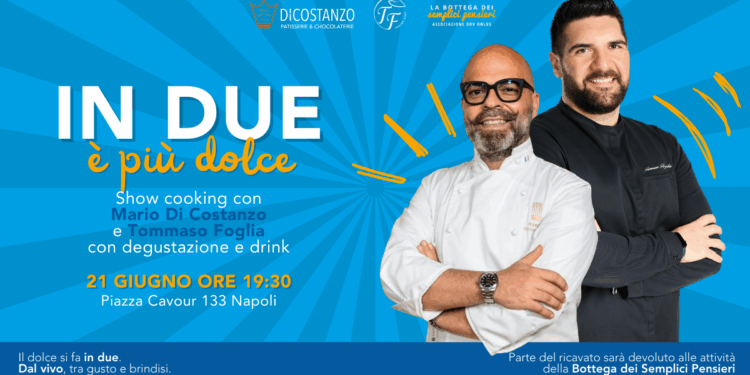 “In due è più dolce”: pasticceria, spettacolo e solidarietà nel cuore di Napoli